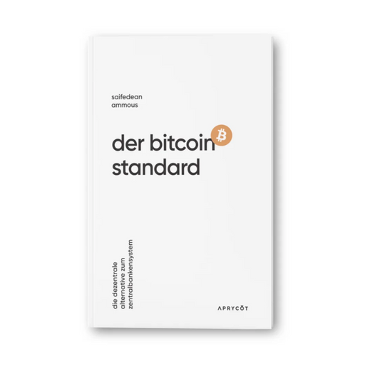 Der Bitcoin Standard – Softcover (Deutsch) | Das wichtigste Buch über Bitcoin und solides Geld